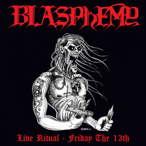 Blasphemy (CAN) : Live Ritual - Friday the 13th